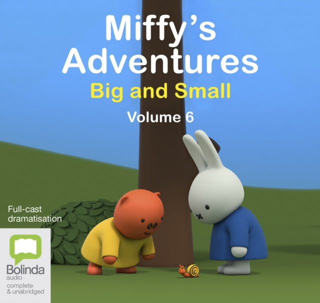 Miffy's Adventures Big and Small: Volume Six