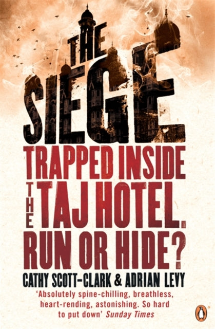 The Siege: Three Days of Terror Inside the Taj
