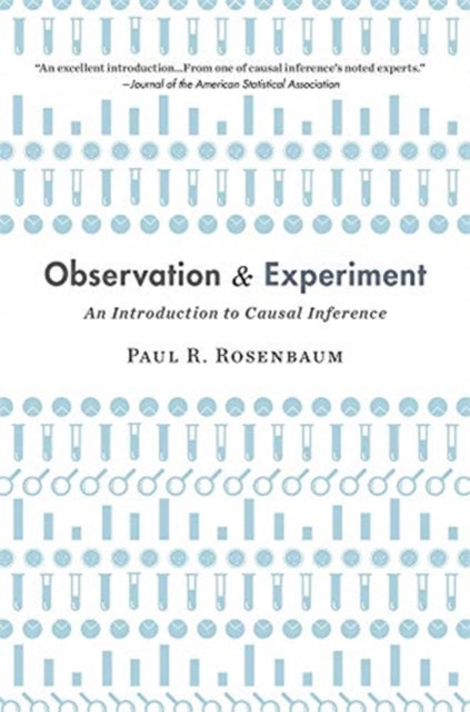 Observation and Experiment - An Introduction to Causal Inference