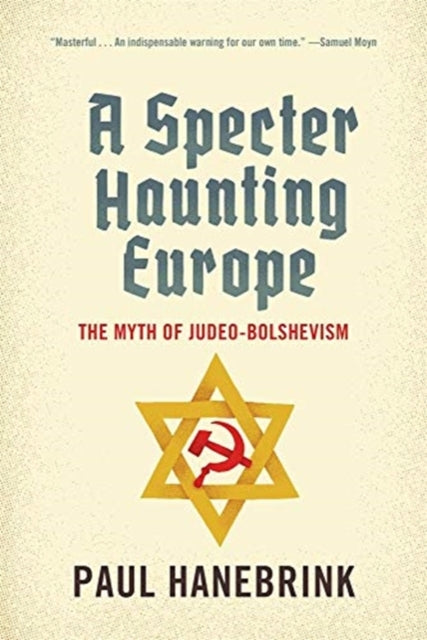 SPECTER HAUNTING EUROPE: MYTH OF JUDEO-BOLSHEVISM