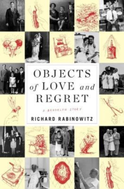 Objects of Love and Regret - A Brooklyn Story