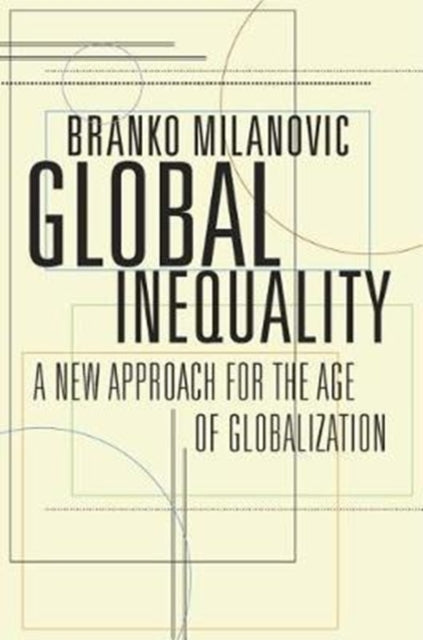 Global Inequality - A New Approach for the Age of Globalization