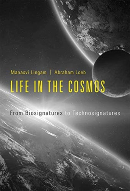 Life in the Cosmos - From Biosignatures to Technosignatures