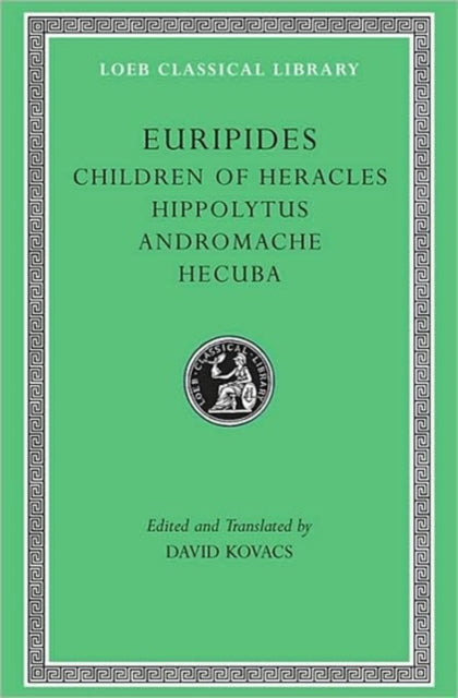 Children of Heracles: Hippolytus, Andromache, Hecuba