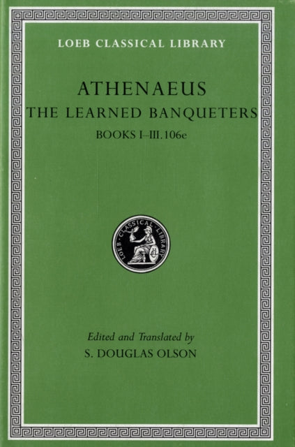 Learned Banqueters, Volume I: Books 1–3.106e