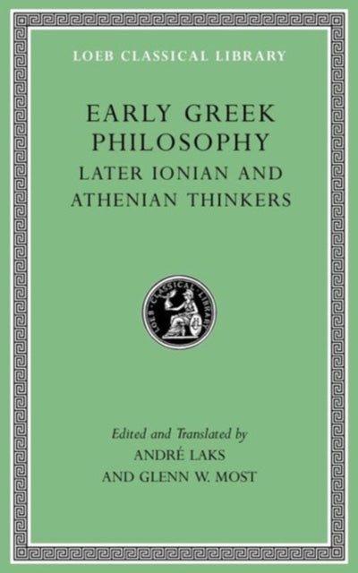 Early Greek Philosophy, Volume III