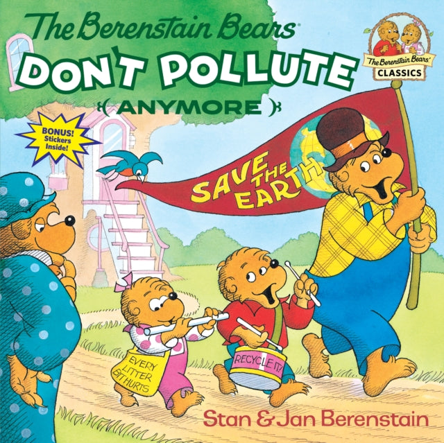 Berenstain Bears Don't Pollute (Anymore)