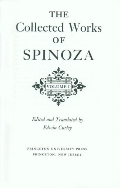The Collected Works of Spinoza