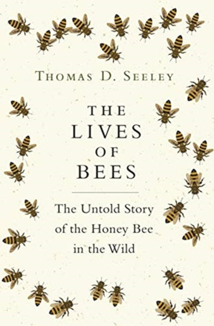 The Lives of Bees - The Untold Story of the Honey Bee in the Wild