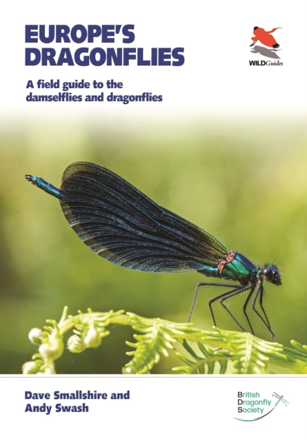 Europe's Dragonflies - A field guide to the damselflies and dragonflies