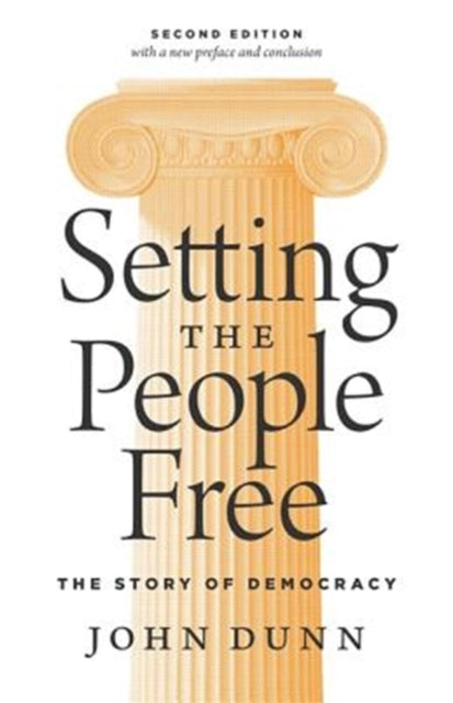 Setting the People Free - The Story of Democracy, Second Edition