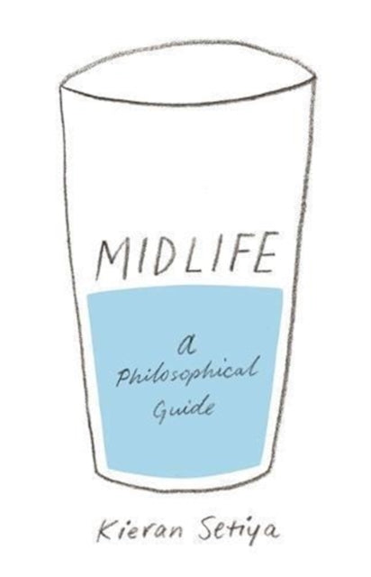Midlife - A Philosophical Guide