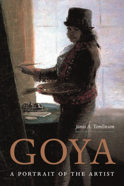 Goya - A Portrait of the Artist