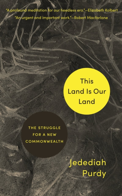 This Land Is Our Land - The Struggle for a New Commonwealth
