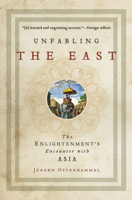 Unfabling the East - The Enlightenment's Encounter with Asia