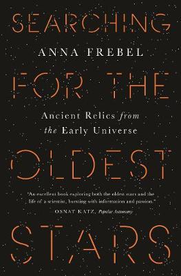 Searching for the Oldest Stars - Ancient Relics from the Early Universe
