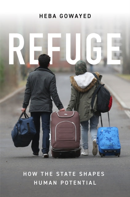 Refuge - How the State Shapes Human Potential