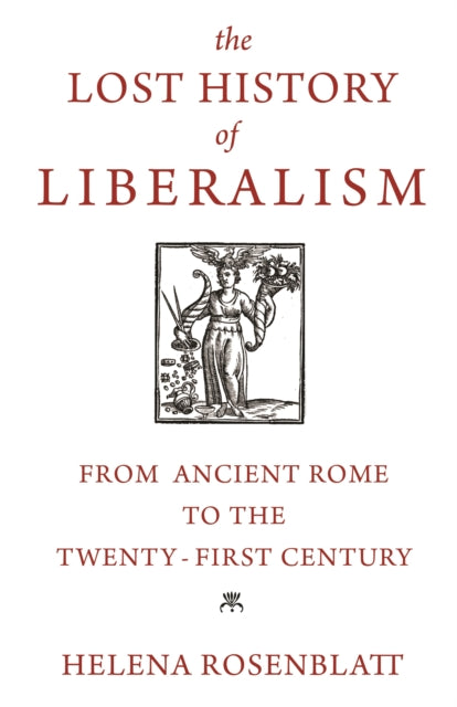 LOST HISTORY OF LIBERALISM