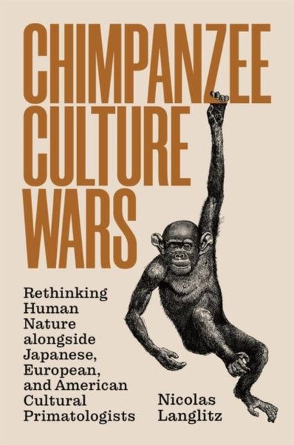 CHIMPANZEE CULTURE WARS