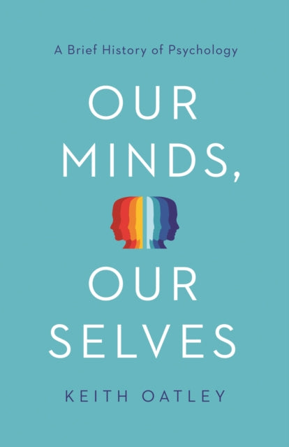 OUR MINDS, OUR SELVES