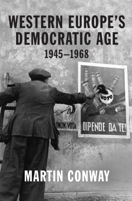 Western Europe's Democratic Age - 1945-1968
