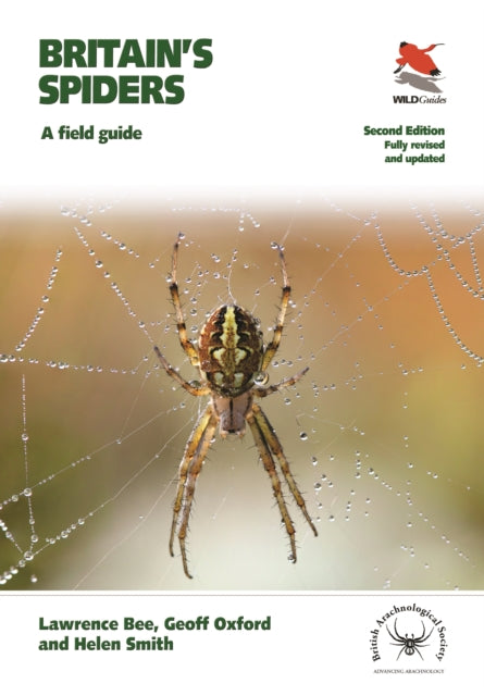 Britain's Spiders - A Field Guide - Fully Revised and Updated Second Edition