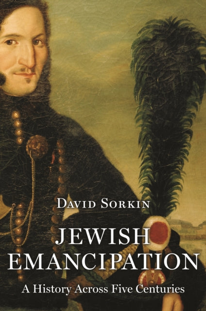 Jewish Emancipation - A History Across Five Centuries