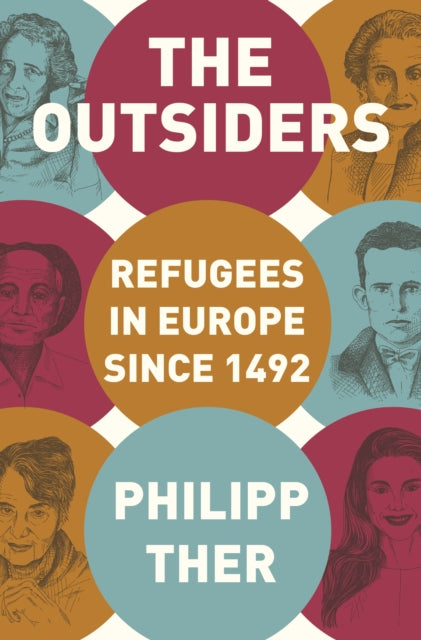 The Outsiders - Refugees in Europe since 1492