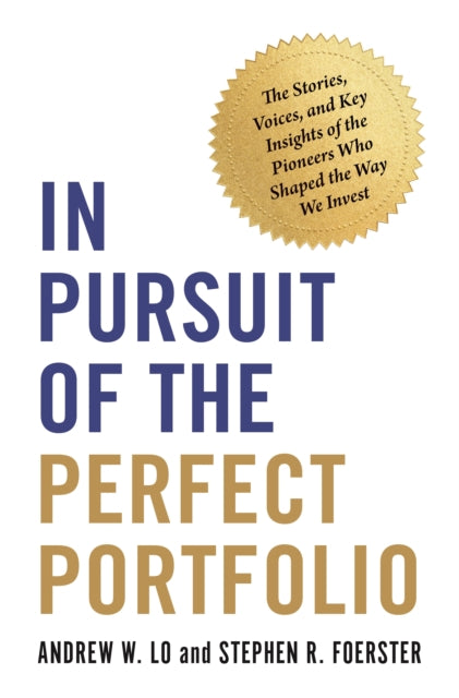 IN PURSUIT OF THE PERFECT PORTFOLIO