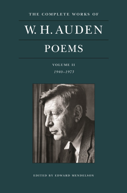 Complete Works of W. H. Auden: Poems, Volume II