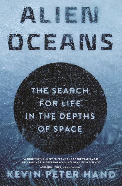 Alien Oceans - The Search for Life in the Depths of Space