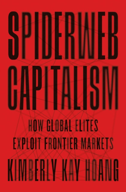 SPIDERWEB CAPITALISM