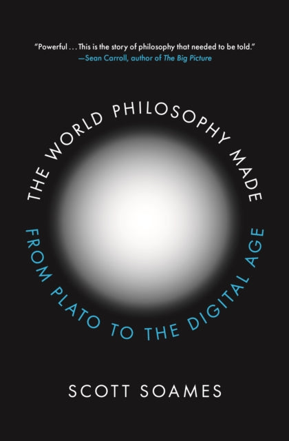 The World Philosophy Made - From Plato to the Digital Age