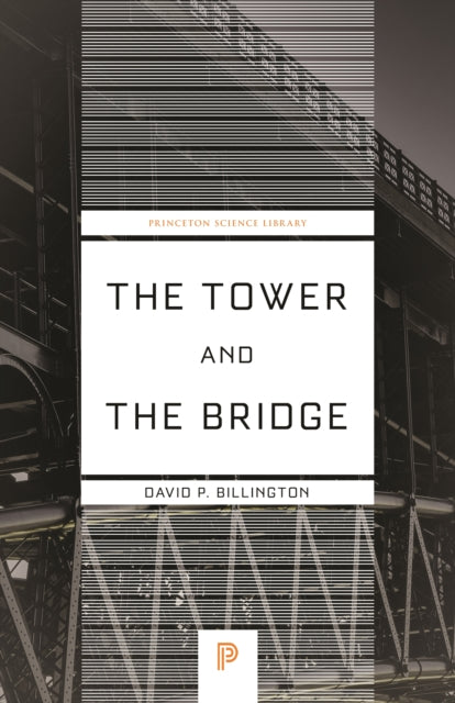 The Tower and the Bridge - The New Art of Structural Engineering