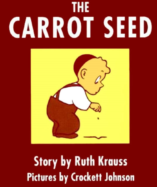 Carrot Seed Board Book: 75th Anniversary