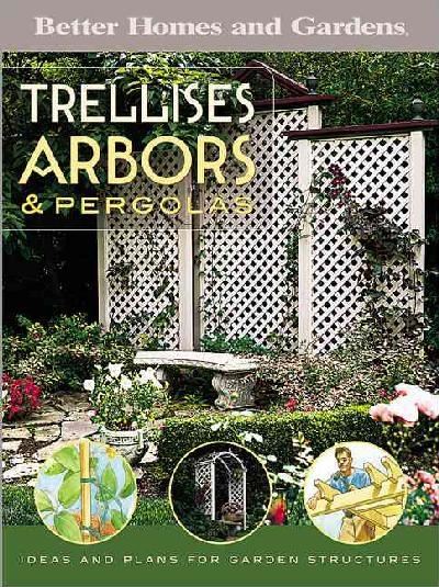 Trellises, Arbors and Pergolas