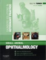 Saunders Solutions in Veterinary Practice: Small Animal Ophthalmology