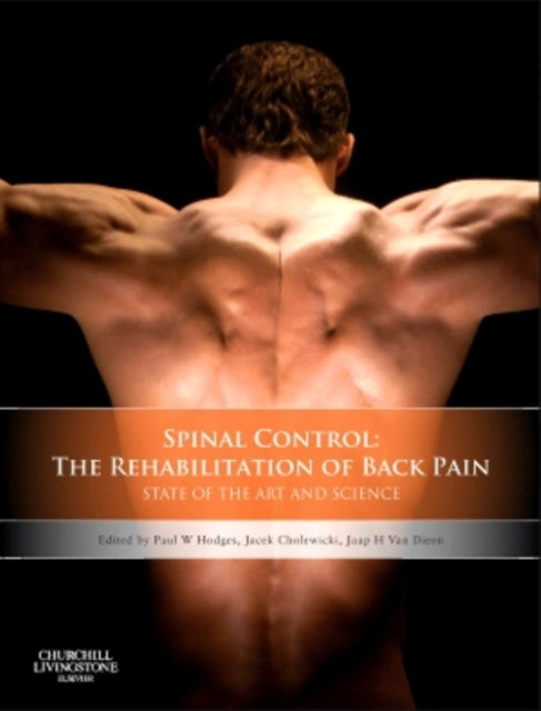 Spinal Control: The Rehabilitation of Back Pain