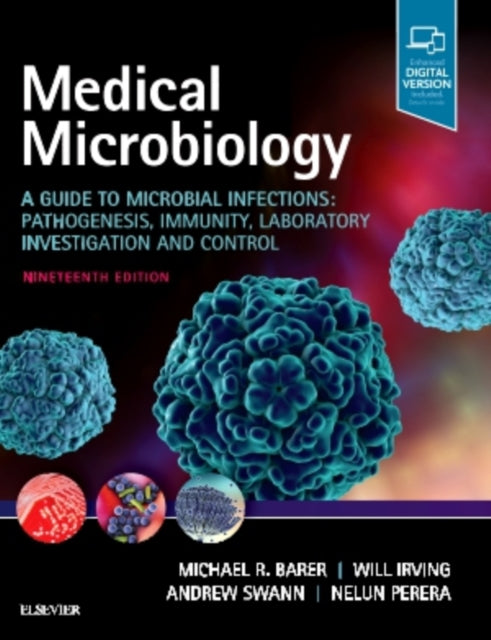 Medical Microbiology - A Guide to Microbial Infections: Pathogenesis, Immunity, Laboratory Investigation and Control