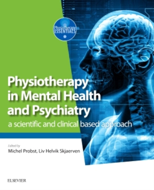 Physiotherapy in Mental Health and Psychiatry - a scientific and clinical based approach