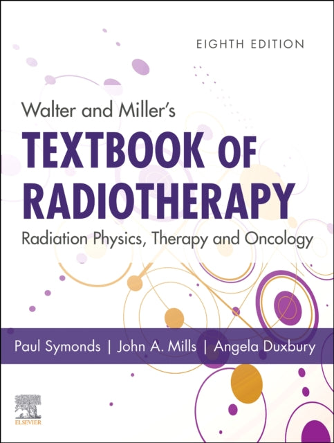 WALTER AND MILLER`S TEXTBOOK OF RADIOTHERAPY