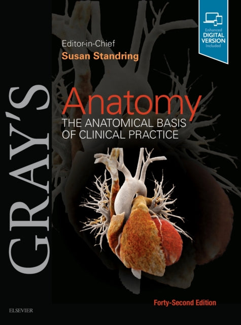 Gray's Anatomy - The Anatomical Basis of Clinical Practice