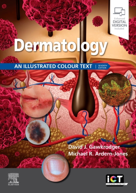 DERMATOLOGY , AN ILLUSTRATED COLOUR TEXT , 7TH ED