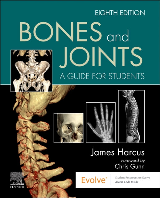 Bones and Joints - A Guide for Students