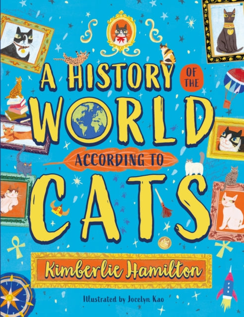 A History of the World (According to Cats!)