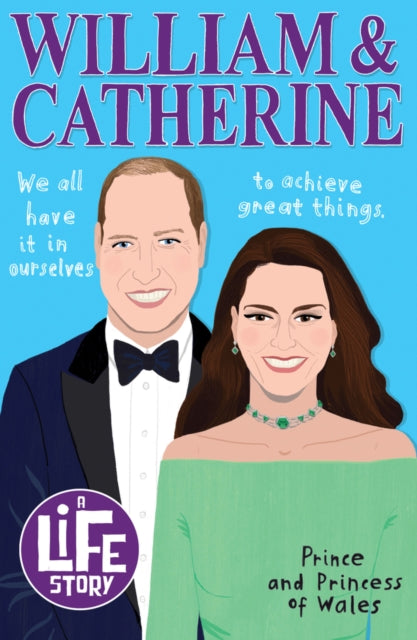 A Life Story: William and Catherine