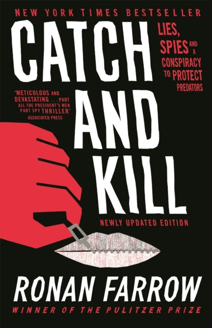 Catch and Kill - Lies, Spies and a Conspiracy to Protect Predators