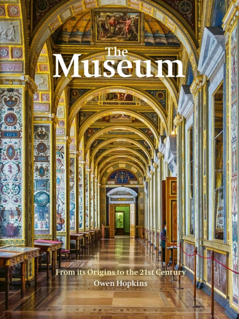 The Museum - From its Origins to the 21st Century