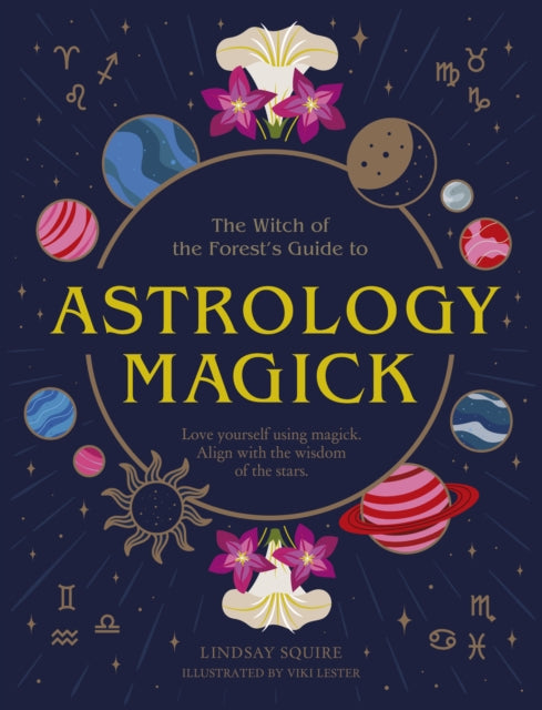 Astrology Magick - Love yourself using magick. Align with the wisdom of the stars.