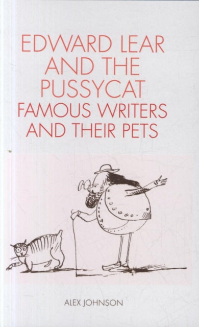 Edward Lear and the Pussycat - Famous Writers and Their Pets